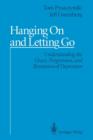 Hanging On and Letting Go : Understanding the Onset, Progression, and Remission of Depression - Book