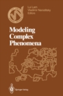 Modeling Complex Phenomena : Proceedings of the Third Woodward Conference, San Jose State University, April 12-13, 1991 - eBook