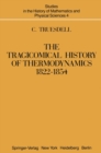 The Tragicomical History of Thermodynamics, 1822-1854 - eBook