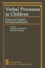 Verbal Processes in Children : Progress in Cognitive Development Research - Book