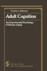 Adult Cognition : An Experimental Psychology of Human Aging - Book