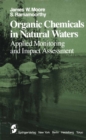 Organic Chemicals in Natural Waters : Applied Monitoring and Impact Assessment - eBook