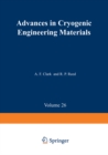 Advances in Cryogenic Engineering Materials : Volume 26 - eBook