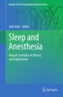 Sleep and Anesthesia : Neural Correlates in Theory and Experiment - eBook