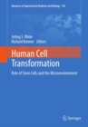 Human Cell Transformation : Role of Stem Cells and the Microenvironment - eBook