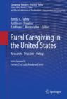 Rural Caregiving in the United States : Research, Practice, Policy - eBook