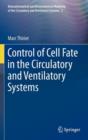 Control of Cell Fate in the Circulatory and Ventilatory Systems - Book