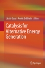 Catalysis for Alternative Energy Generation - eBook