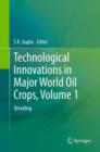 Technological Innovations in Major World Oil Crops, Volume 1 : Breeding - eBook
