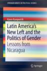 Latin America's New Left and the Politics of Gender : Lessons from Nicaragua - Book