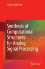 Synthesis of Computational Structures for Analog Signal Processing - eBook