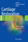 Cartilage Restoration : Practical Clinical Applications - Book