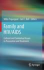 Family and HIV/AIDS : Cultural and Contextual Issues in Prevention and Treatment - Book