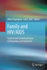 Family and HIV/AIDS : Cultural and Contextual Issues in Prevention and Treatment - eBook