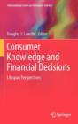 Consumer Knowledge and Financial Decisions : Lifespan Perspectives - Book