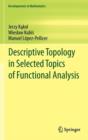 Descriptive Topology in Selected Topics of Functional Analysis - Book