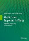 Abiotic Stress Responses in Plants : Metabolism, Productivity and Sustainability - Book