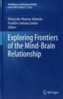 Exploring Frontiers of the Mind-Brain Relationship - Book