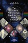 The Amateur Astronomer's Guide to the Deep-Sky Catalogs - eBook