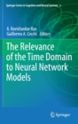 The Relevance of the Time Domain to Neural Network Models - Book