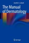 The Manual of Dermatology - Book
