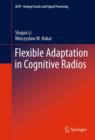 Flexible Adaptation in Cognitive Radios - eBook
