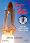 To Orbit and Back Again : How the Space Shuttle Flew in Space - Book
