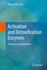 Activation and Detoxification Enzymes : Functions and Implications - eBook