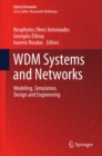 WDM Systems and Networks : Modeling, Simulation, Design and Engineering - eBook