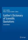 Gaither's Dictionary of Scientific Quotations : A Collection of Approximately 27,000 Quotations Pertaining to Archaeology, Architecture, Astronomy, Biology, Botany, Chemistry, Cosmology, Darwinism, En - Book