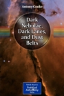 Dark Nebulae, Dark Lanes, and Dust Belts - Book