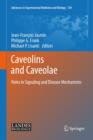 Caveolins and Caveolae : Roles in Signaling and Disease Mechanisms - Book