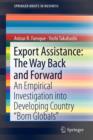 Export Assistance: The Way Back and Forward : An Empirical Investigation into Developing Country "Born Globals" - Book