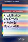Crystallization and Growth of Colloidal Nanocrystals - Book