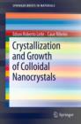 Crystallization and Growth of Colloidal Nanocrystals - eBook