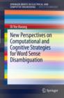 New Perspectives on Computational and Cognitive Strategies for Word Sense Disambiguation - eBook