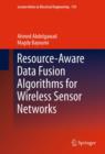 Resource-Aware Data Fusion Algorithms for Wireless Sensor Networks - eBook