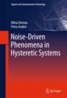 Noise-Driven Phenomena in Hysteretic Systems - eBook