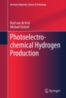 Photoelectrochemical Hydrogen Production - eBook