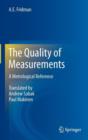 The Quality of Measurements : A Metrological Reference - Book