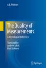 The Quality of Measurements : A Metrological Reference - eBook