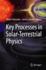 Key Processes in Solar-Terrestrial Physics - Book