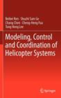Modeling, Control and Coordination of Helicopter Systems - Book