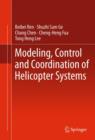 Modeling, Control and Coordination of Helicopter Systems - eBook