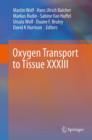 Oxygen Transport to Tissue XXXIII - Book