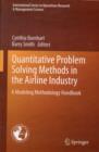 Quantitative Problem Solving Methods in the Airline Industry : A Modeling Methodology Handbook - Book