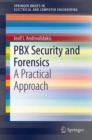 PBX Security and Forensics : A Practical Approach - Book