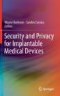 Security and Privacy for Implantable Medical Devices - Book