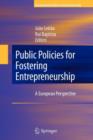Public Policies for Fostering Entrepreneurship : A European Perspective - Book