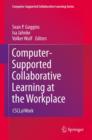 Computer-Supported Collaborative Learning at the Workplace : CSCL@Work - eBook
